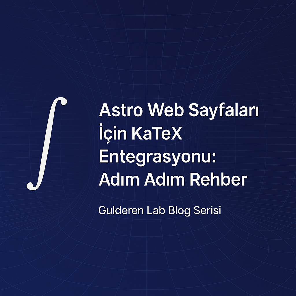 Astro ve KaTeX entegrasyonu ile web sayfasında görüntülenen matematik formülü