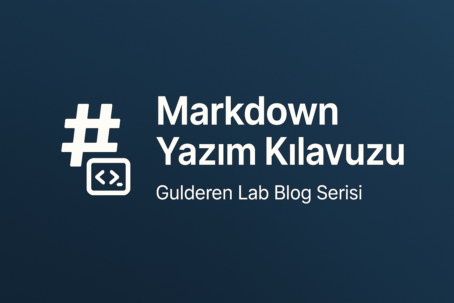 Markdown yazım kuralları ve kılavuzu